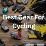 Best Gear For Cycling